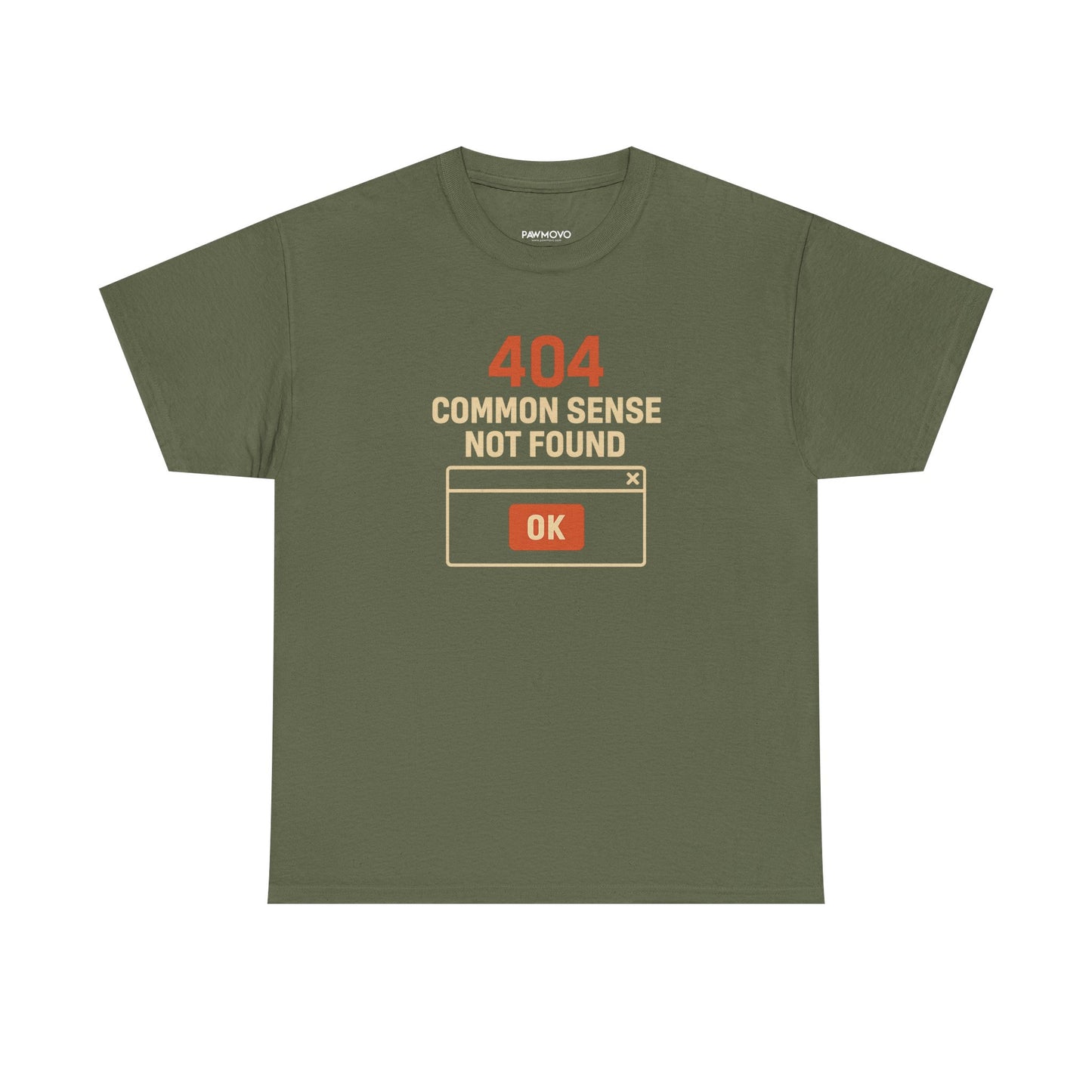 404 COMMON SENSE NOT FOUND TSHIRT