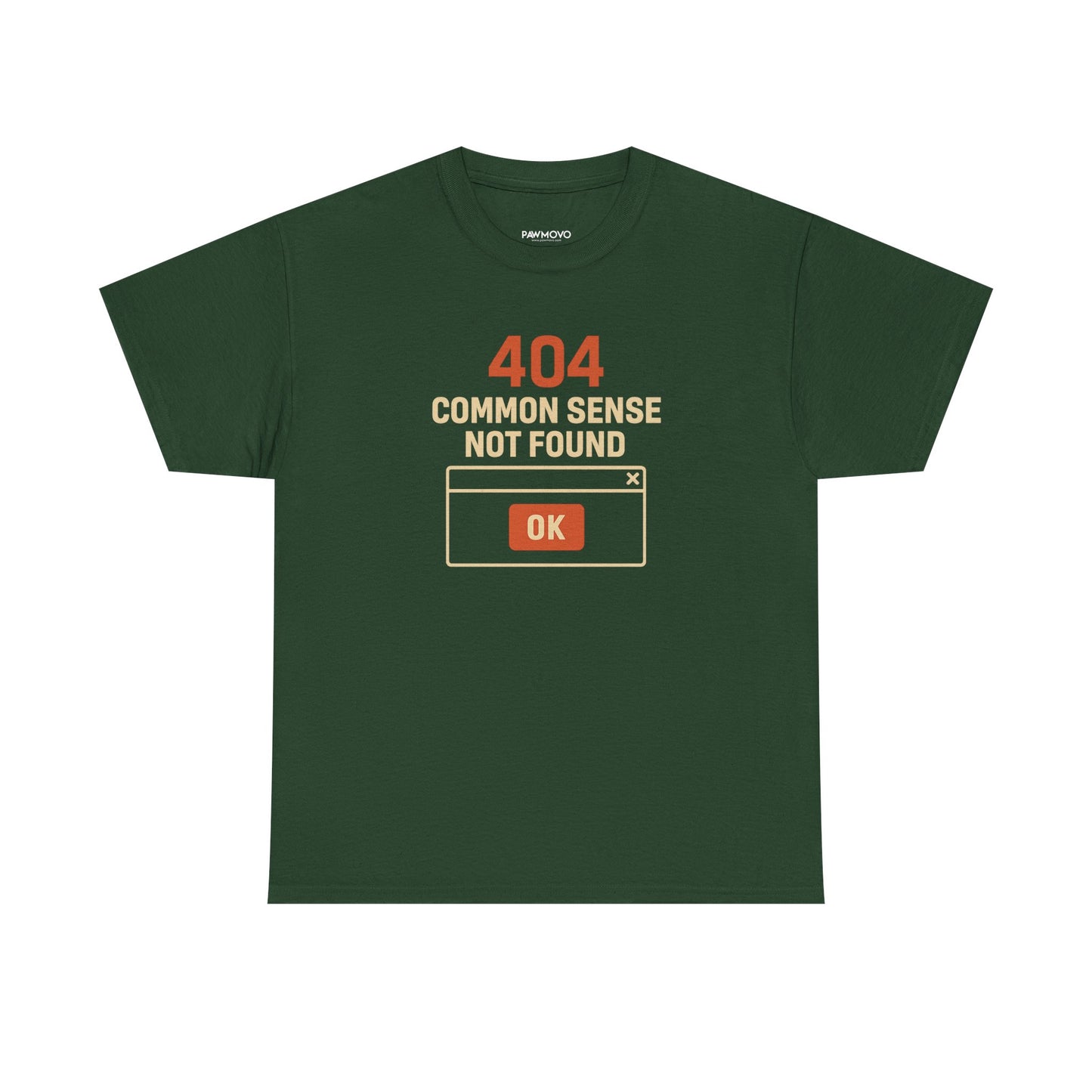 404 COMMON SENSE NOT FOUND TSHIRT