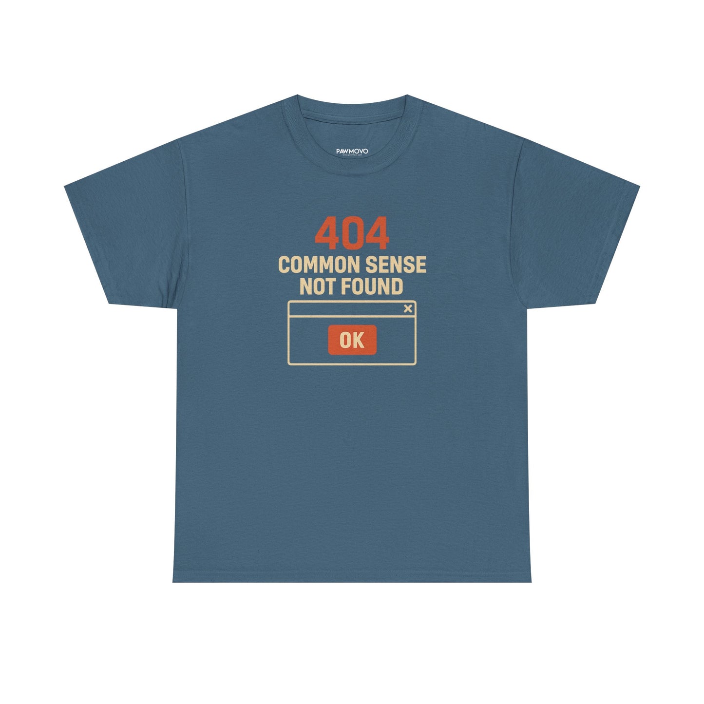 404 COMMON SENSE NOT FOUND TSHIRT