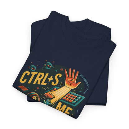 CATCHY CODING TEE WITH CTRL+S ME DESIGN