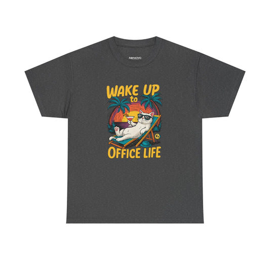 CHILL VIBES HEAVY COTTON TEE - WAKE UP TO OFFICE LIFE